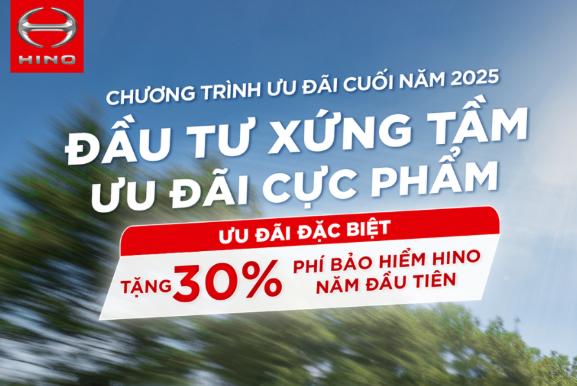 ƯU ĐÃI ĐẶC BIỆT DÀNH CHO KHÁCH HÀNG MUA XE HINO DỊP CUỐI NĂM 2025